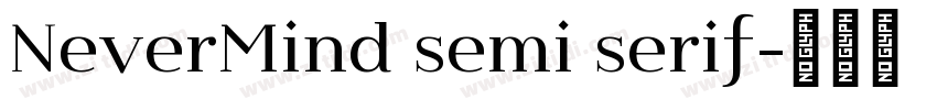 NeverMind semi serif字体转换